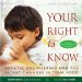 Your Right To Know : Genetic Engineering and the Secret Changes in Your Food cover