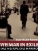 Weimar in Exile : The Antifascist Emigration In Europe And America cover