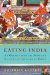 Eating India : An Odyssey into the Food and Culture of the Land of Spices cover