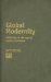 Global Modernity : Modernity in the Age of Global Capitalism cover