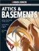 The Complete Guide to Attics & Basements cover