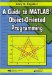A Guide to Matlab Object-oriented Programming cover