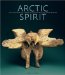 Arctic Spirit : The Albrecht Collection of Inuit Art at the Heard Museum cover