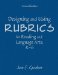 Designing And Using Rubrics for Reading And Language Arts, K-6 cover