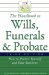The Handbook to Wills, Funerals, and Probate : How to Protect Yourself and Your Survivors cover