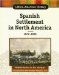 Spanish Settlement in North America, 1824-1898 cover