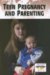 Teen Pregnancy And Parenting cover