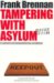 Tampering With Asylum : A Universal Humanitarian Problem cover