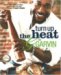  Turn Up the Heat With G. Garvin: More Than 200 Incredible Recipes from the Chef Who Keeps It Super Simple