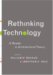 Rethinking Technology : A Reader in Architectural Theory cover