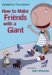 How to Make Friends With a Giant cover