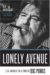 Lonely Avenue : The Unlikely Life and Times of Doc Pomus cover