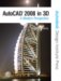 AutoCAD 2008 in 3D: A Modern Perspective