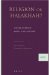 Religion or Halakha : The Philosophy of Rabbi Joseph B. Soloveitchik cover