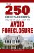 250 Questions You Should Ask to Avoid Foreclosure cover