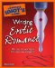 The Complete Idiot's Guide to Writing Erotic Romance cover