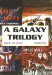 A Galaxy Trilogy : Star Ways, Druid's World, and the Day the World Stopped, Library Edition cover