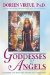 Goddesses and Angels : Awakening Your Inner High-Priestess And Source-Eress cover