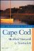 Cape Cod, Martha's Vineyard & Nantucket : An Explorer's Guide cover
