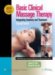 Basic Clinical Massage Therapy : Integrating Anatomy And Treatment cover