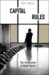Capital Rules : The Construction of Global Finance cover