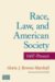 Race, Law, and American Society : 1607 to Present cover