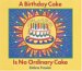 A Birthday Cake Is No Ordinary Cake cover