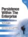 Persistence in the Enterprise : A Guide to Persistence Technologies cover
