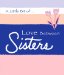 A Little Bit of Love Between Sisters cover