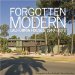Forgotten Modern : California Houses 1940-1970 cover