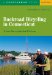 Backroad Bicycling in Connecticut : 32 Scenic Rides on Country Roads & Dirt Lanes cover