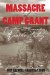 Massacre at Camp Grant : Forgetting and Remembering Apache History cover