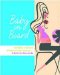 Baby on Board : Becoming a Mother Without Losing Yourself -- A Guide for Moms-to-Be cover