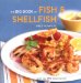 Big Book of Fish & Shellfish : More Than 250 Terrific Recipes cover