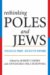 Rethinking Poles and Jews : Troubled Past, Brighter Future cover
