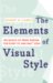 The Elements of Visual Style : The Basics of Print Design for Every PC and MAC User cover