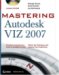  Mastering Autodesk Viz 2007