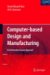 Computer-Based Design and Manufacturing : An Information-Based Approach cover