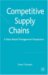 Competitive Supply Chains : A Value-Based Management Perspective cover