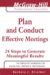  Plan and Conduct Effective Meetings: 24 Steps to Generate Meaningful Results