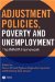 Adjustment Policies, Poverty, And Unemployment : The IMMPA Framework cover