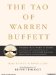 The Tao of Warren Buffett : Warren Buffett's Words of Wisdom, Quotations and Interpretations to Help Guide You to Billionaire Wealth and Enlightened Business Management, Library cover