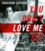 You Don't Love Me Yet cover