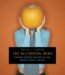 The Accidental Mind : How Brain Evolution Has Given Us Love, Memory, Dreams, and God cover
