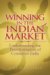 Winning in the Indian Market : Understanding the Transformation of Consumer India cover