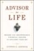 Advisor for Life : Become the Indispensable Financial Advisor to Affluent Families cover