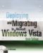 Deploying And Migrating to Microsoft Windows Vista cover