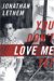You Don't Love Me Yet cover