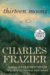  Thirteen Moons: A Novel