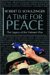 A Time for Peace : The Legacy of the Vietnam War cover